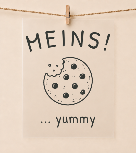 Meins! … Yummy